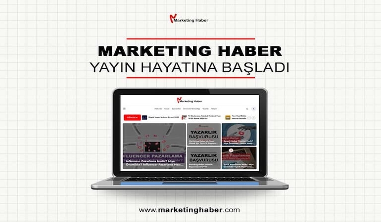 Marketing Haber Yayın Hayatına Başladı